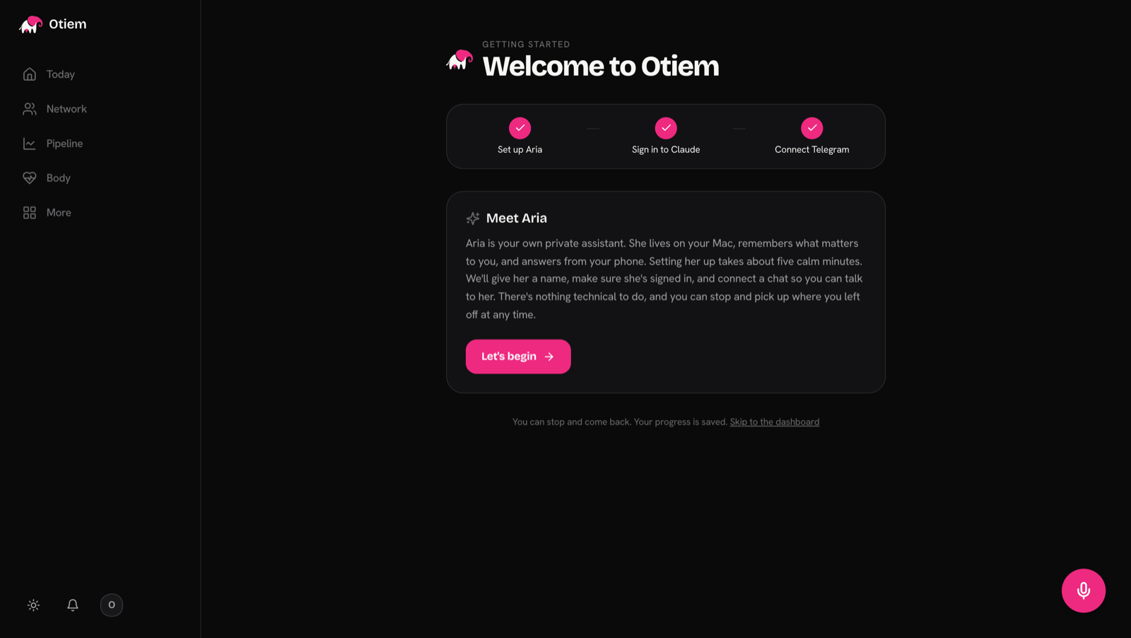 The Otiem cockpit on first run: a sidebar with Today, Network, Pipeline, Body and More, a getting-started checklist, and a Meet Aria welcome card.